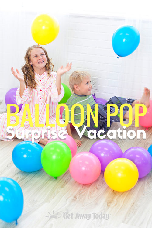 Balloon Pop Vacation Surprise